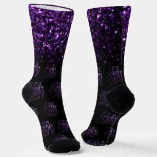 If it is Sparkly Purple I want it Black pattern Socks