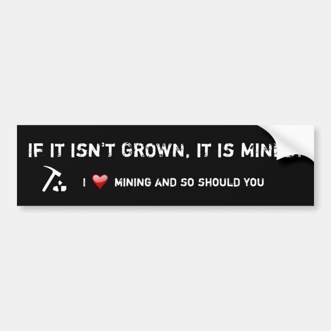 If it isn't GROWN..... Bumper Sticker (Front)