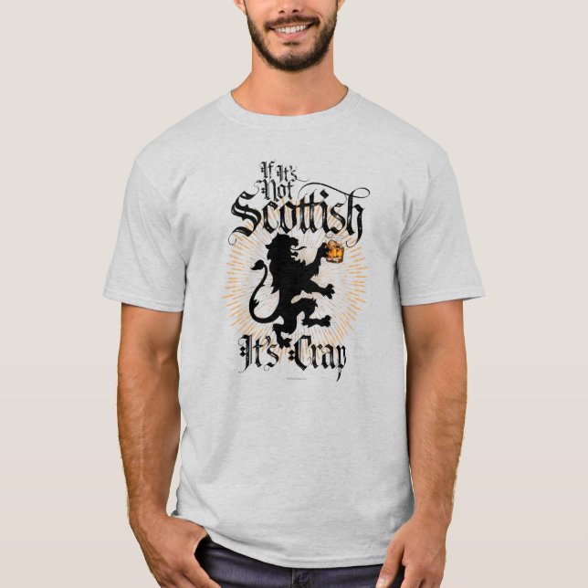 If It’s Not Scottish T-Shirt (Front)