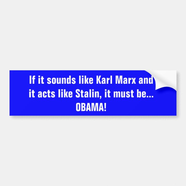 If it sounds like Karl Marx andit acts like Sta... Bumper Sticker (Front)