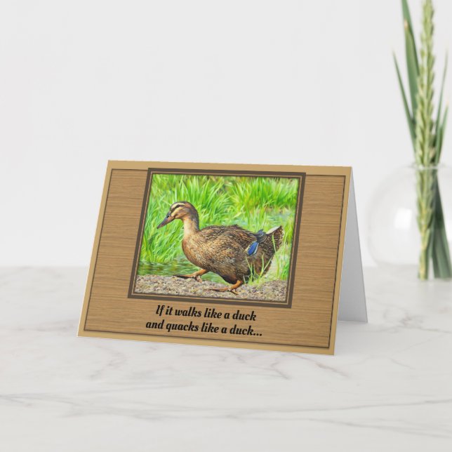 If It Walks Like a Duck - Birthday Card (Front)