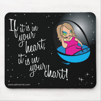 If it's in your heart it's in your chart! mouse pad