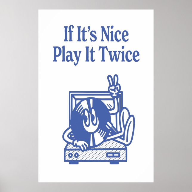 If It's Nice Play It Twice Poster (Front)