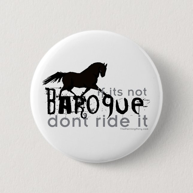 If It's Not Baroque 2 Inch Round Button (Front)