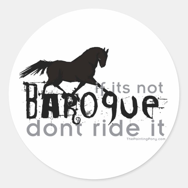 If It's Not Baroque Classic Round Sticker (Front)
