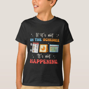 If Its Not On The Schedule Non-speaking Autism Awa T-Shirt