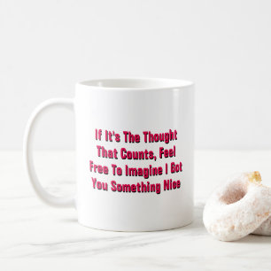 If It's The Thought That Counts - A MisterP Mug