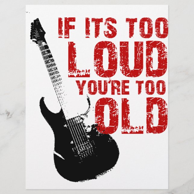 If it's too loud your too old! (Front)