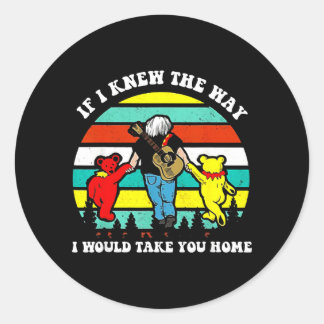 If Knew The Way Would Take Home Retro Vintage Classic Round Sticker