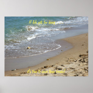 If life gets too heavy Beach (2) Poster
