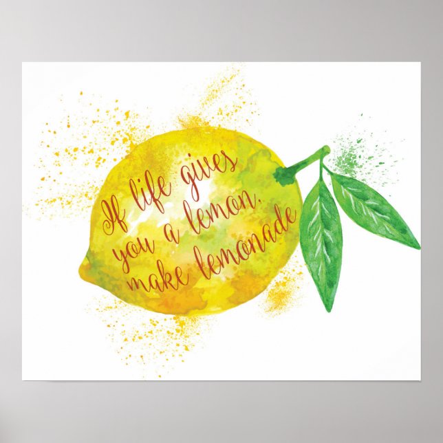 If Life Gives You A Lemon, Make Lemonade Poster (Front)
