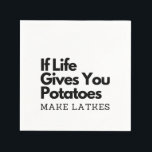 If Life Gives you a Potatoes Make a Latke  Napkin<br><div class="desc">Hanukkah humour,  Jewish food pun,  potato joke,  latke lover fun,  Jewish culture laugh,  Hanukkah 2025,  traditional meets modern,  festival of lights funny,  Jewish holiday food,  witty holiday saying</div>