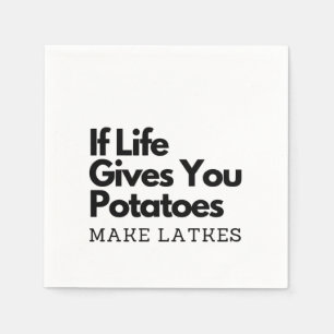 If Life Gives you a Potatoes Make a Latke  Napkin