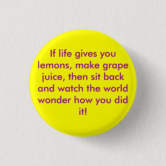 If life gives you lemons Flair 1 Inch Round Button (Front)