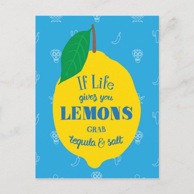 If Life Gives You Lemons, Grab Tequila And Salt Postcard (Front)