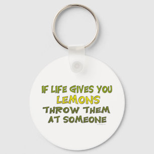 If Life Gives You Lemons Keychain