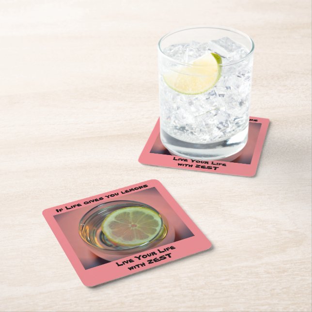 If Life gives You Lemons Live Your Life with Zest Square Paper Coaster (Insitu)
