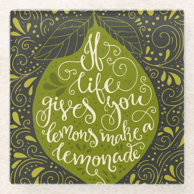 If Life Gives You Lemons Make A Lemonade Glass Coaster (Front)