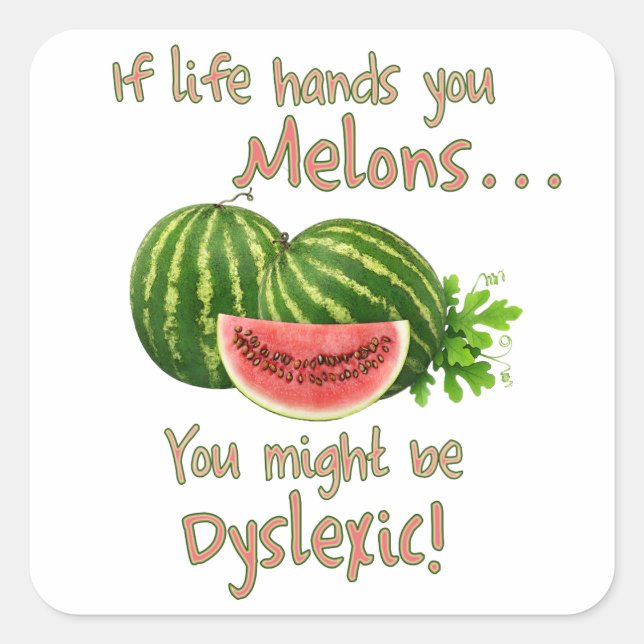 If Life Hands You Melons Square Sticker (Front)