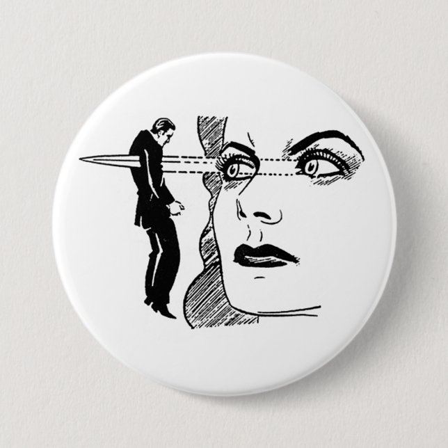 If Looks Could Kill (Dagger Eyes) 3 Inch Round Button (Front)