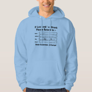 If Lost and / or Drunk Please Return to Hoodie