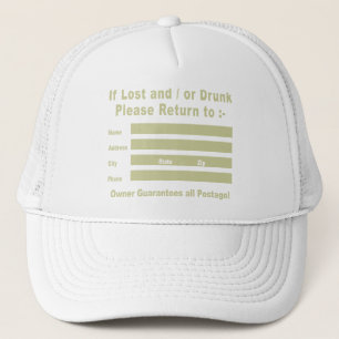 If Lost and / or Drunk Please Return to Trucker Hat