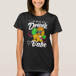 If lost or drunk please return to babe couple love T-Shirt