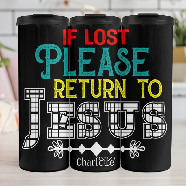  If Lost Please Return Jesus Thermal Tumbler (Creator Uploaded)