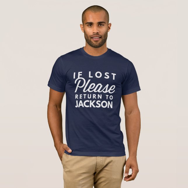 If lost please return to Jackson T-Shirt (Front Full)