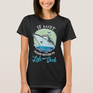 If Lost Please Return To Lido Deck Funny Cruising T-Shirt