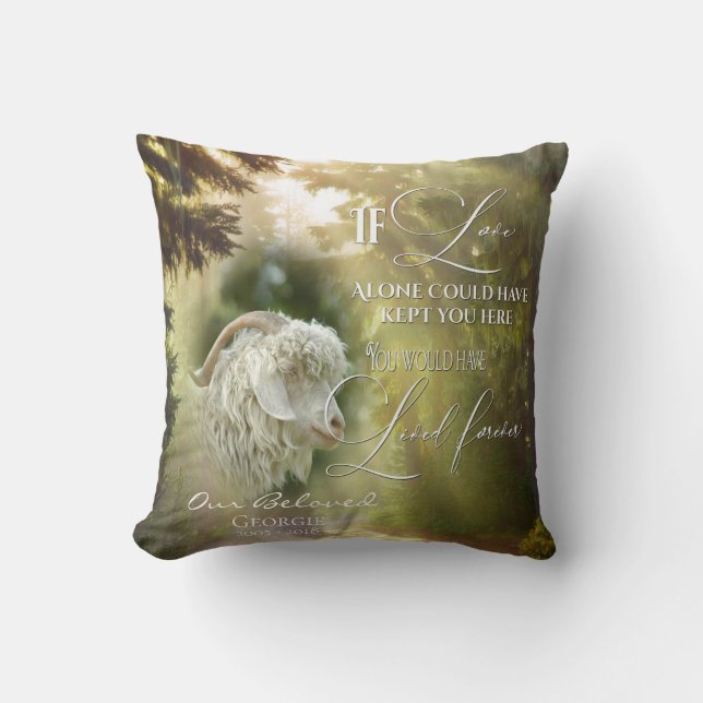 If Love Alone Forest Goat Memorial PHOTO Prayer Throw Pillow (Front)