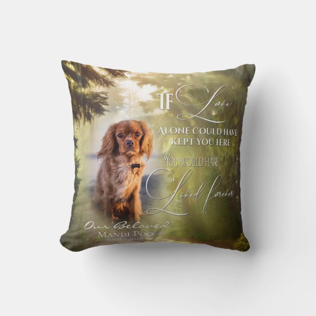 If Love Alone Forest Pet Memorial PHOTO Prayer Throw Pillow (Front)