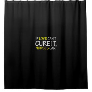 if love can't cure it nurses can