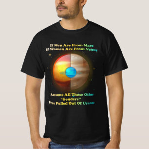 If Men Are From Mars And Women Are From Venus Out  T-Shirt