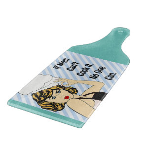 If Mom Can't Cutting Board