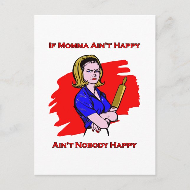 If Momma Ain't Happy Postcard (Front)