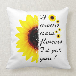 IF MOMS WERE FLOWERS, Mom And Flower Throw Pillow