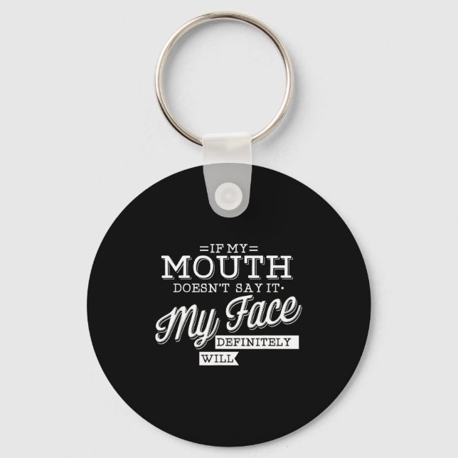 If mouth doesn't say face will expression keychain (Front)