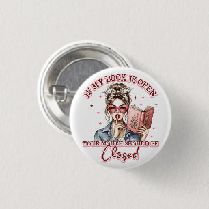 If My Book Is Open...  1 Inch Round Button
