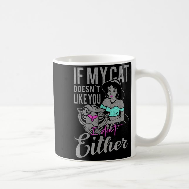 If My Cat Doesn't Like You I Don't  Coffee Mug (Right)