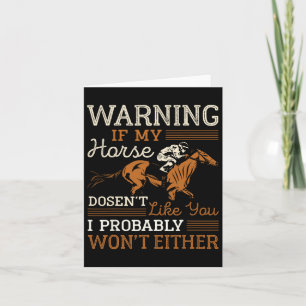 If My Horse Doesn't Like You Funny Horseck Riding Card