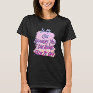If My Kilt Offends You T-Shirt