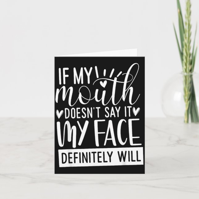 If My Mouth Doesn’t Say It, Funny Sarcastic Quotes Thank You Card (Front)