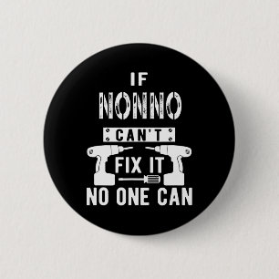 If Nonno Can't Fix It Nobody Can Italy Italian Gra 2 Inch Round Button
