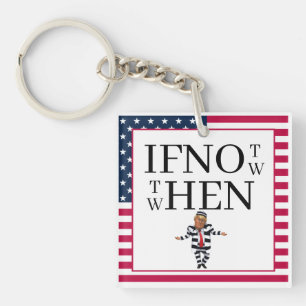 If Not Now Keychain