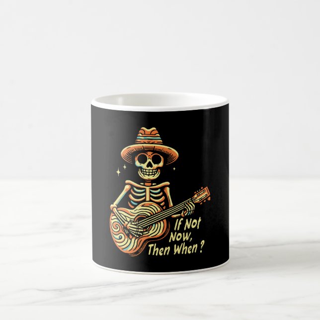 If Not Now, Then When Coffee Mug (Center)