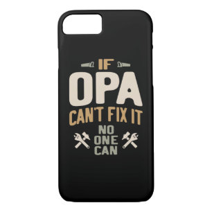 If Opa Can't Fix It No One Can - Father & Grandpa Case-Mate iPhone Case