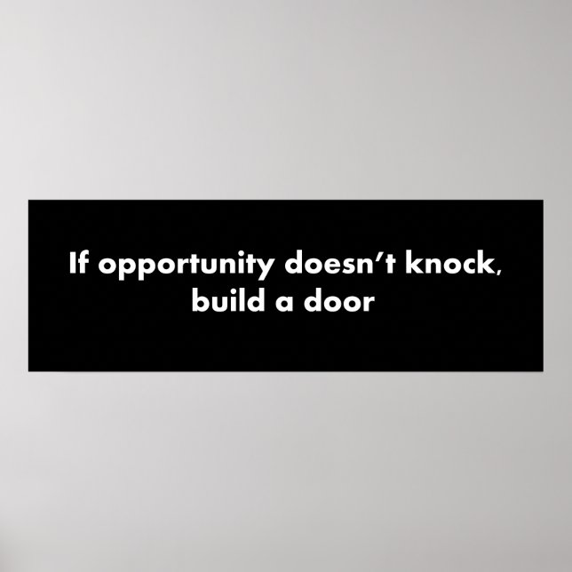 If opportunity doesn't knock build a door poster (Front)