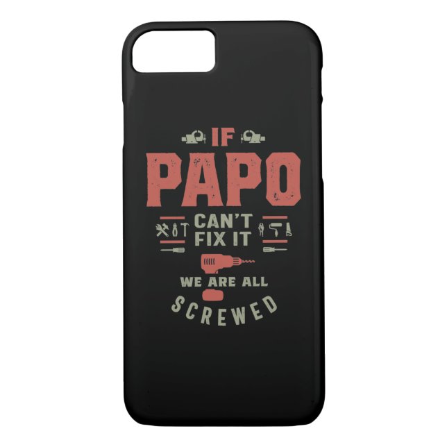 If Papo Can't Fix It We Are Screwed Case-Mate iPhone Case (Back)
