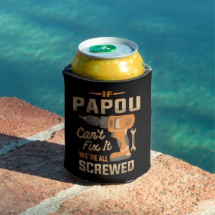 If Papou Cant Fix It Funny Handyman Grandpa Can Cooler
